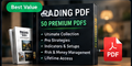 Trading 50 PDF Bundle – complete premium trading resource collection